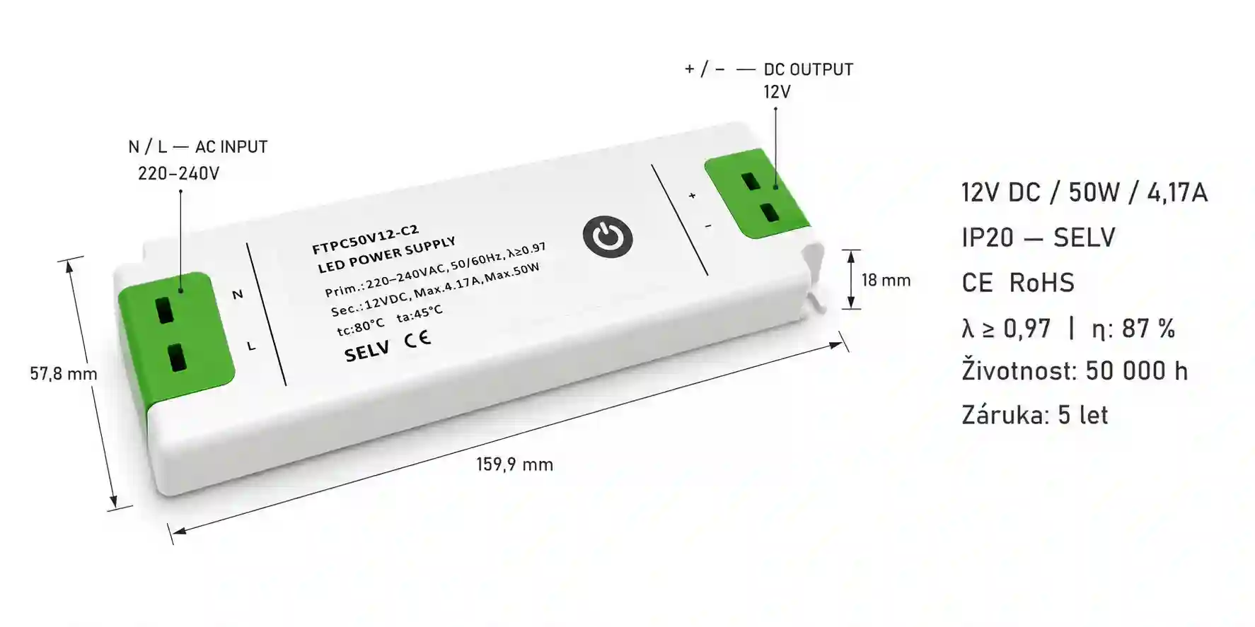 Rozměry a certifikace LED zdroje FTPC50V12-C2 12V 50W 159,9 x 57,8 x 18 mm životnost 50 000 hodin záruka 5 let